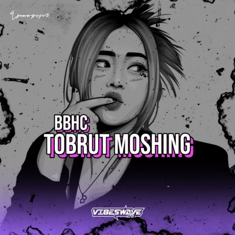 BBHC TOBRUT MOSHING cover art