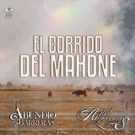 El Corrido del Mahone ft. Abundio Barreras