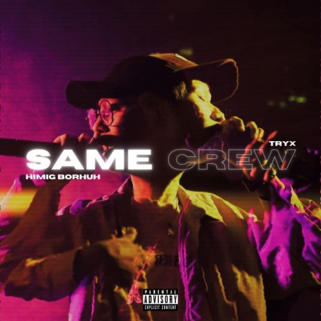 SAME CREW ft. TRYX