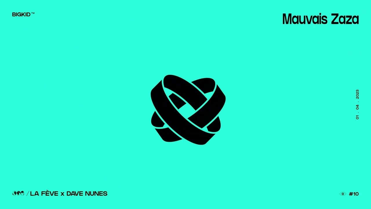 LA FÈVE - Mauvais Payeur x Zaza ( BIGKID & Dave Nunes Remix ) cover art