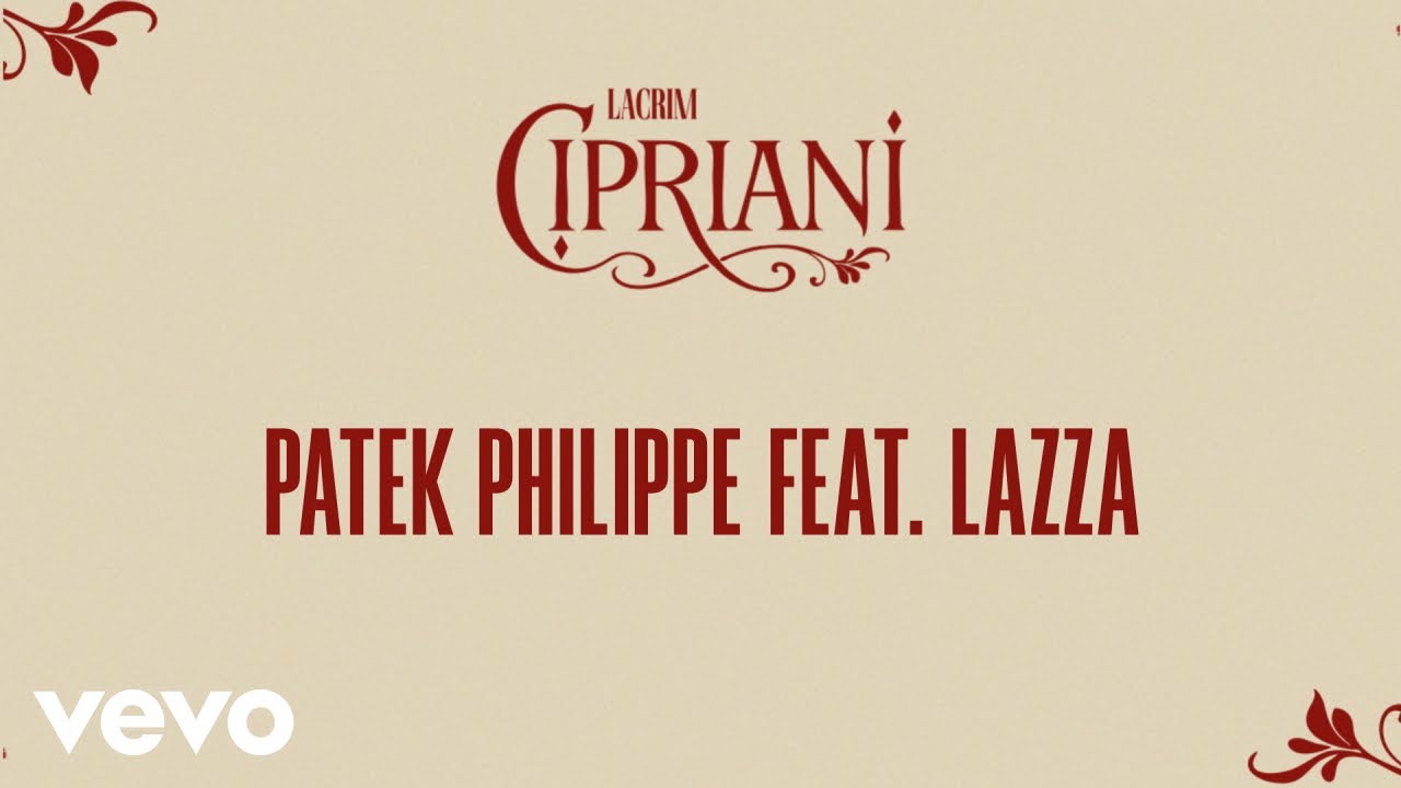 Lacrim - Patek Philippe (Official Lyric Video) ft. Lazza cover art