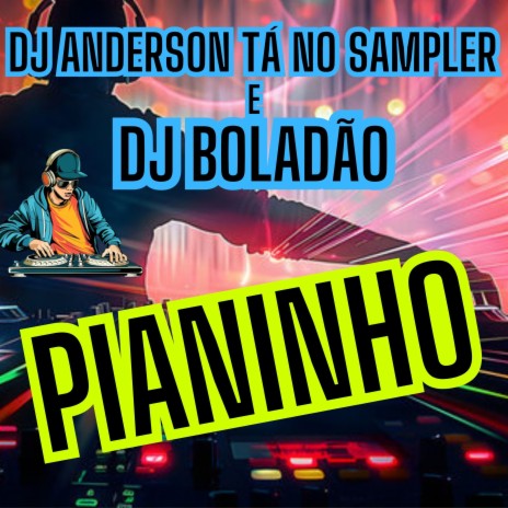 Pianinho ft. DJ Boladão cover art