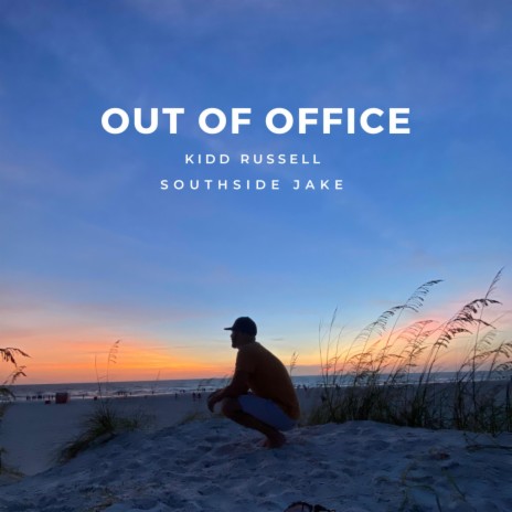 Out Of Office ft. Southside Jake