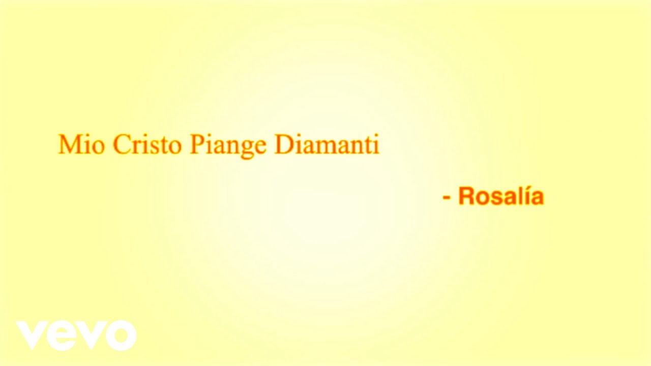 ROSALÍA - Mio Cristo Piange Diamanti (Official Lyric Video) cover art