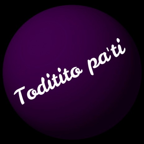 Toditito pa'ti cover art