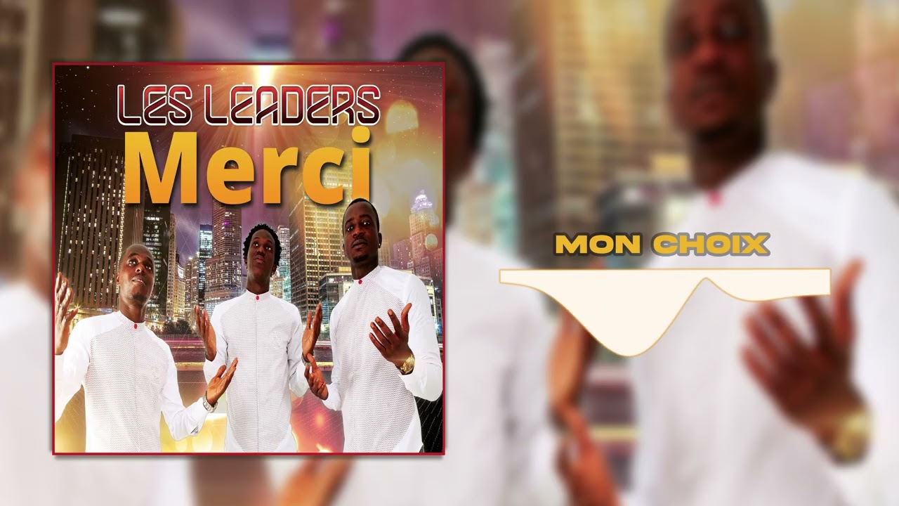 Les leaders - Mon choix