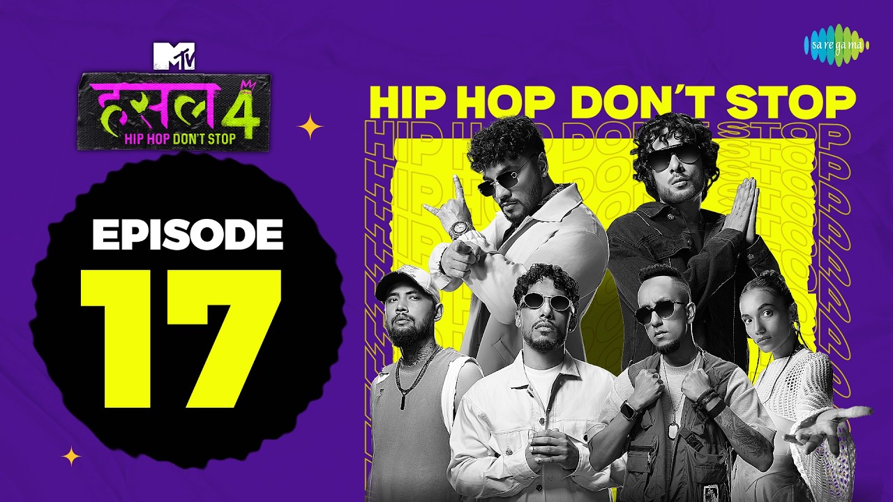 MTV Hustle 4 Ep 17 | Siyaahi, Vichaar, Pho, Mad Trip, Naam Sujal, Lashcurry, Ghaint Jxtt, Sense cover art