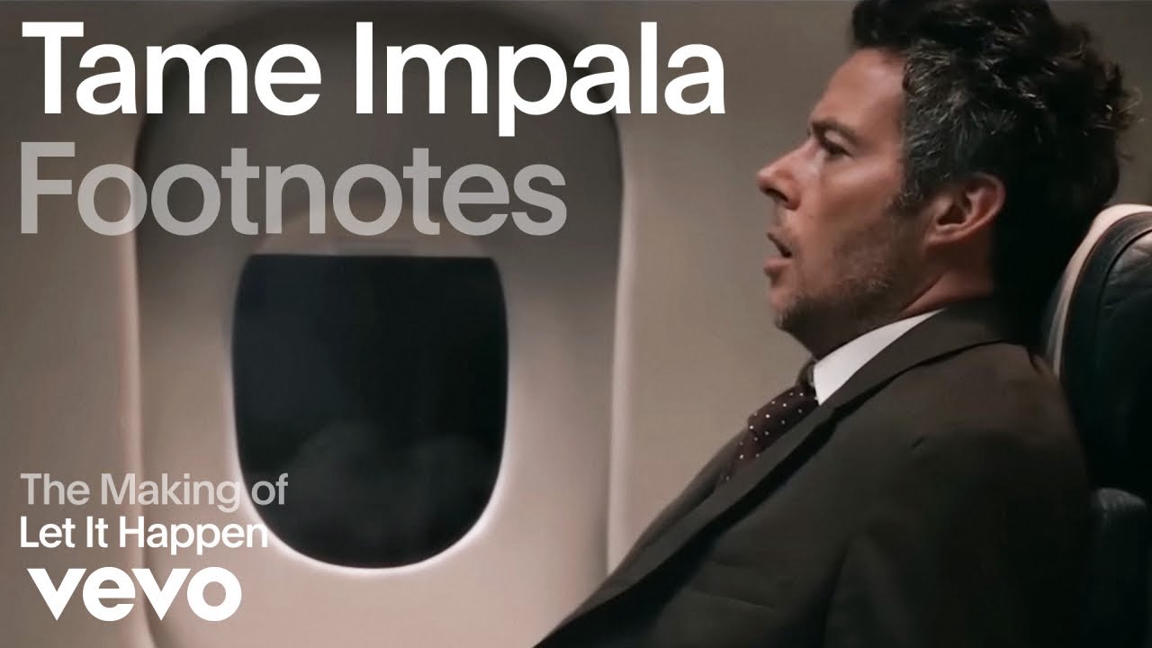 Tame Impala - The Making of 'Let It Happen' | Vevo Footnotes cover art