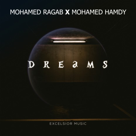 Dreams (Extended Mix) ft. Mohamed Hamdy cover art