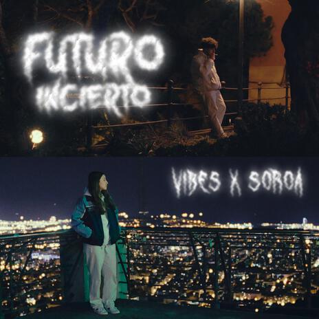 Futuro Incierto ft. Soroa cover art