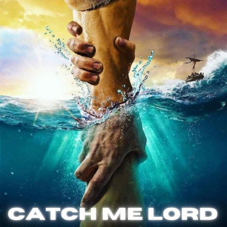 Catch Me Lord ft. Seth Appointed cover art