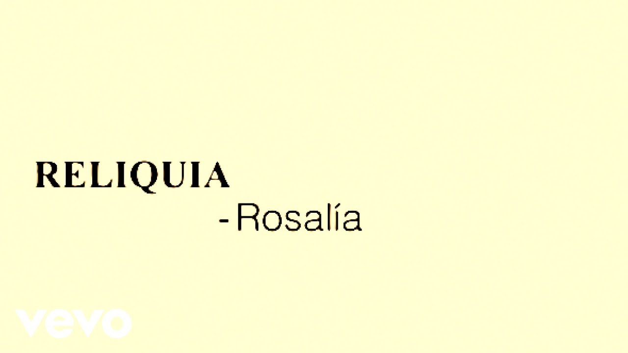 ROSALÍA - Reliquia (Official Lyric Video) cover art