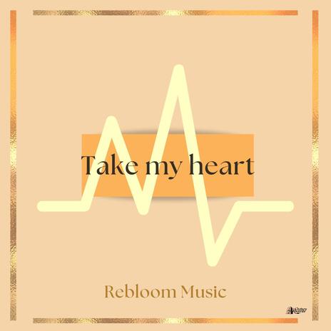 Take My Heart