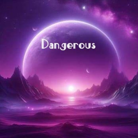 Dangerous cover art