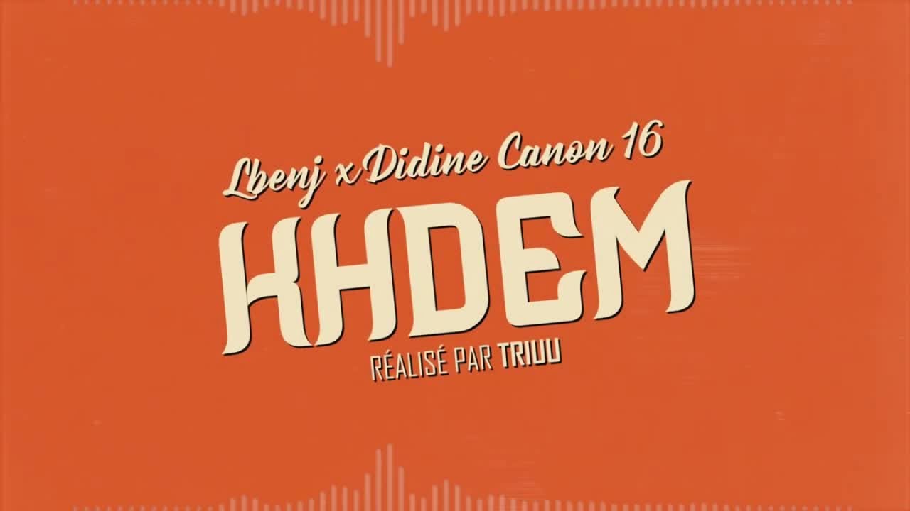 Lbenj - KHDEM ( ft. Didine Canon 16 ) cover art
