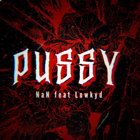 Pussy ft. Lowkyd cover art
