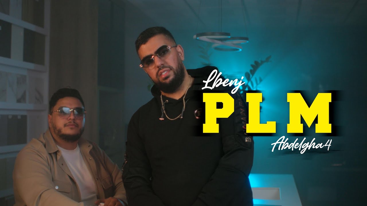 Lbenj, Abdeelgha4 - PLM ( Exclusive music video 4K ) cover art