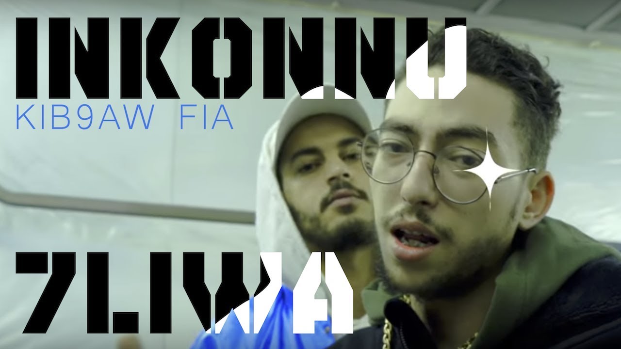INKONNU x 7LIWA - KIB9AW FIA ( Official Music Video ) cover art