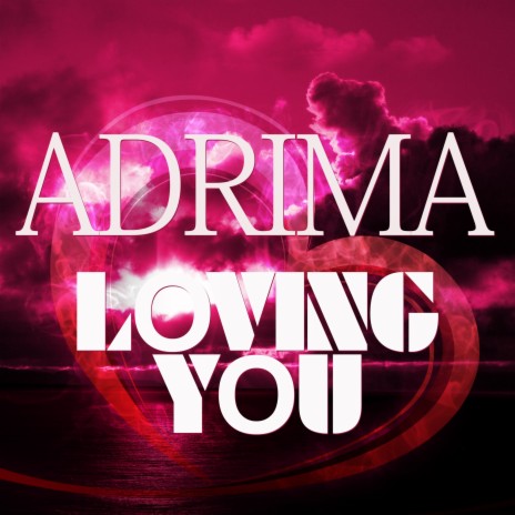 Loving You (Original Single)