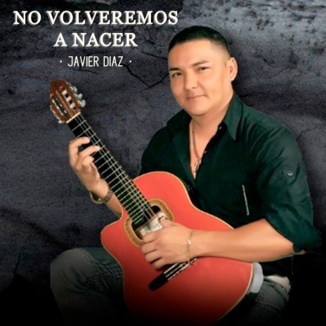 No Volveremos a Nacer cover art