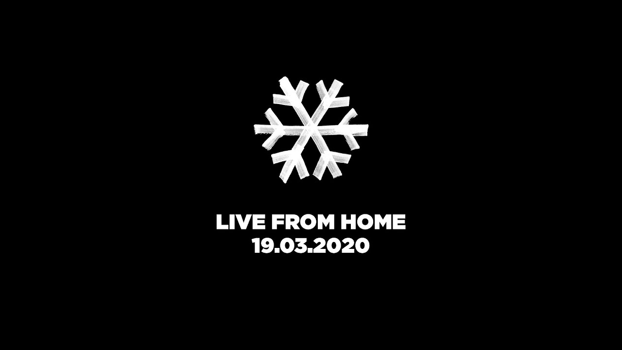 Live From Home - 19.03.2020