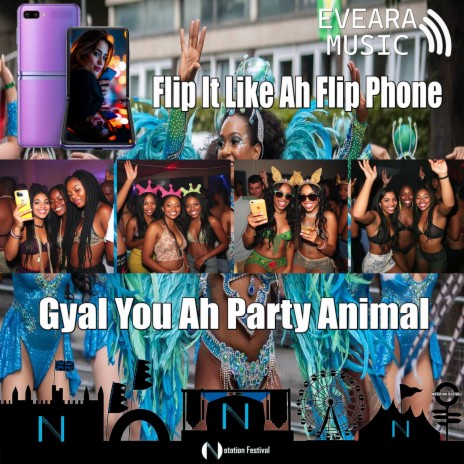 Gyal You Ah Party Animal (Flip It Like Ah Flip Phone) cover art
