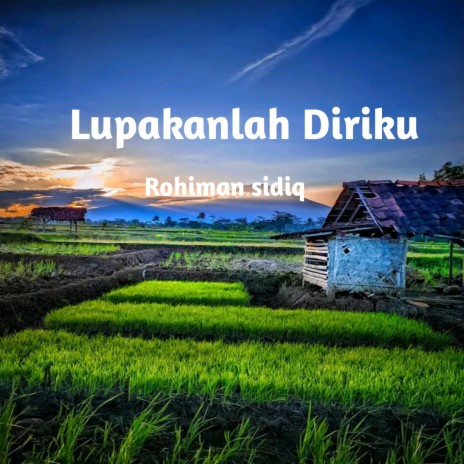 Lupakanlah Diriku