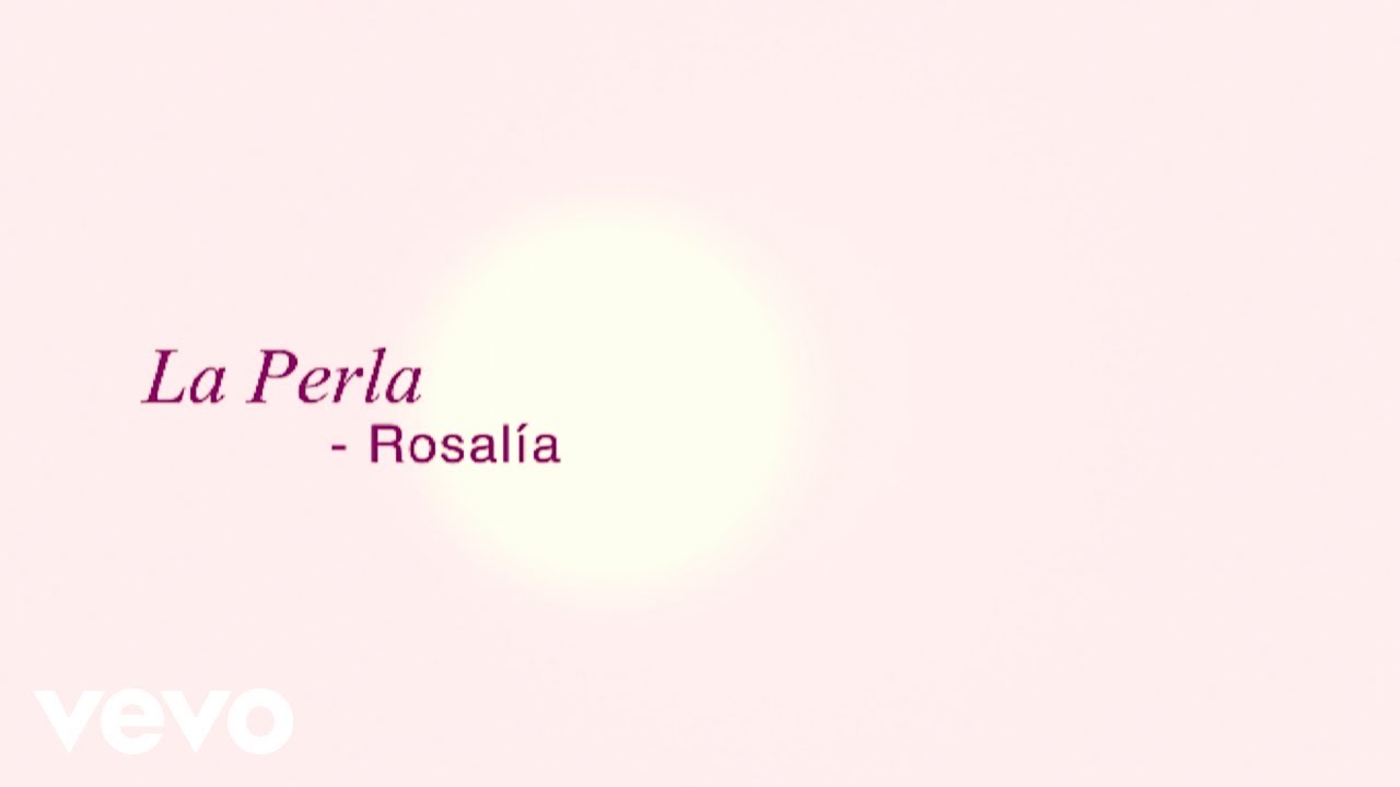 ROSALÍA, Yahritza Y Su Esencia - La Perla (Official Lyric Video) cover art