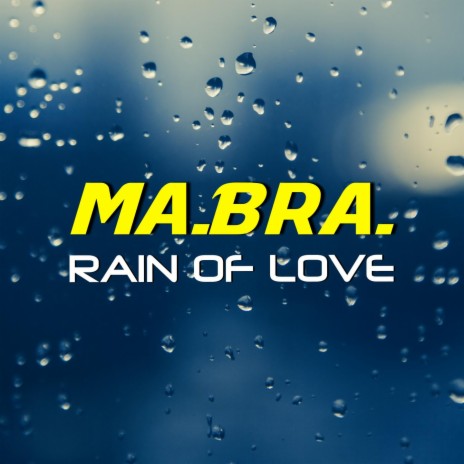 Rain of love (Ma.Bra. Mix) cover art