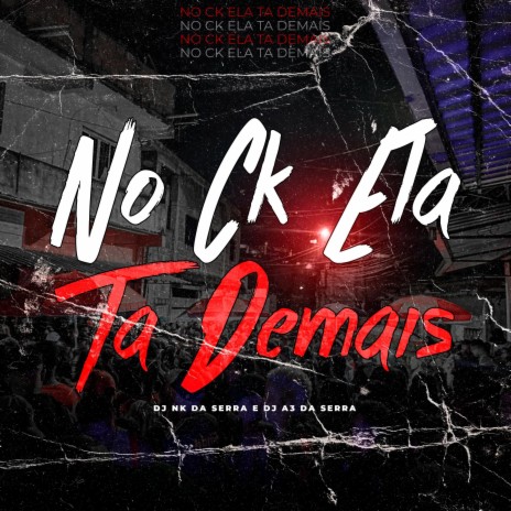 No Ck Ela Ta Demais cover art