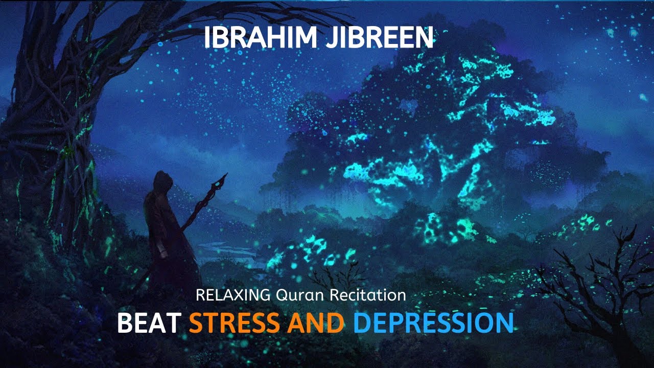 Ibrahim Jibreen - Quran Compilation for Sleep & Stress Relief cover art