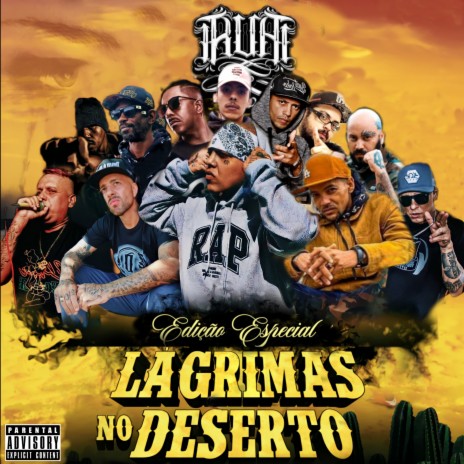 R.U.A Edição Especial (Lágrimas No Deserto) ft. Vietnã, cabeça snj, Thiagão, Gigante No Mic & Mortão VMG