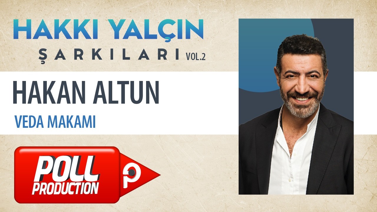 Hakan Altun - Veda Makamı (Hakkı Yalçın Şarkıları, Vol.2) - (Official Audio Video) cover art