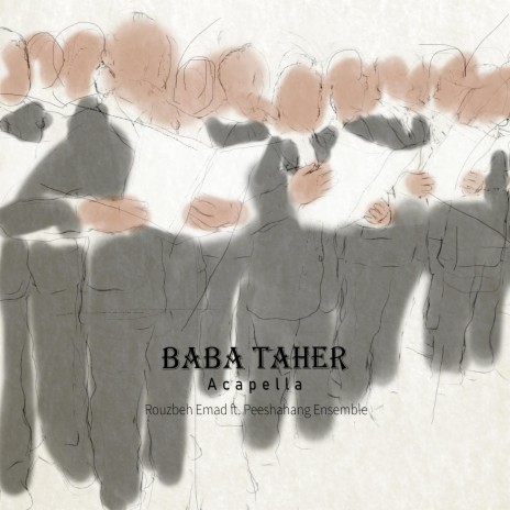 Baba Taher (Acapella) ft. Peeshahang Ensemble cover art