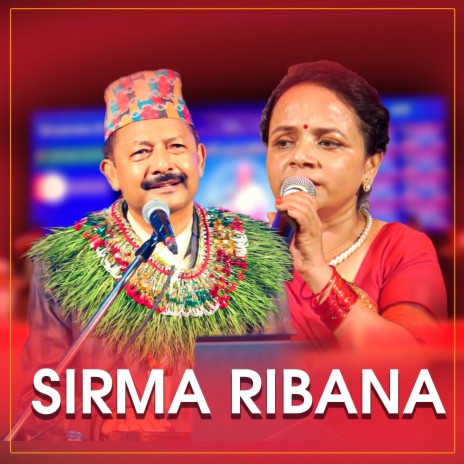 Sirma Ribana ft. Laxmi Neupane & Chetman Gurung cover art