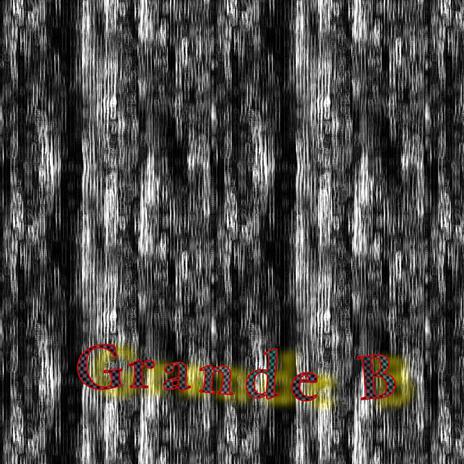 Grande B cover art
