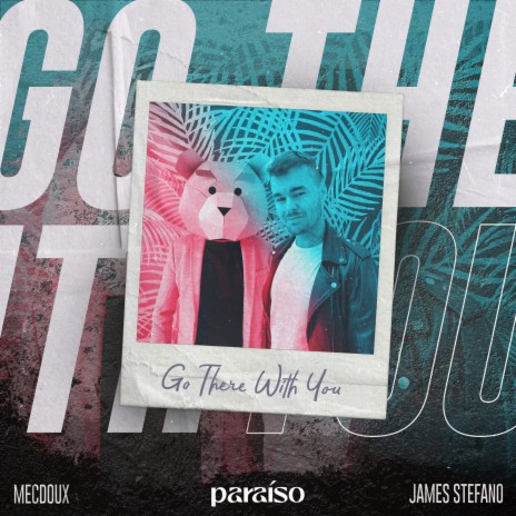 Go There With You ft. Mecdoux