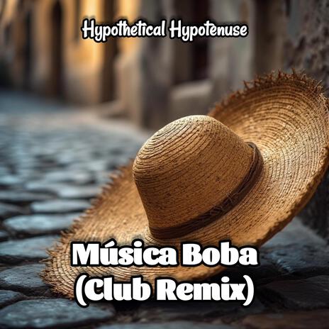 Música Boba (Club Remix) cover art