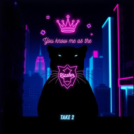 You know me as the Rizzler (TAKE 2) cover art
