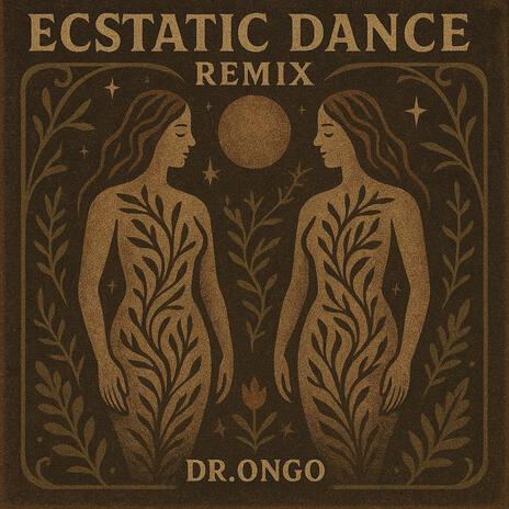 Ecstatic Dance (Dr Ongo Remix) ft. Dr Ongo cover art