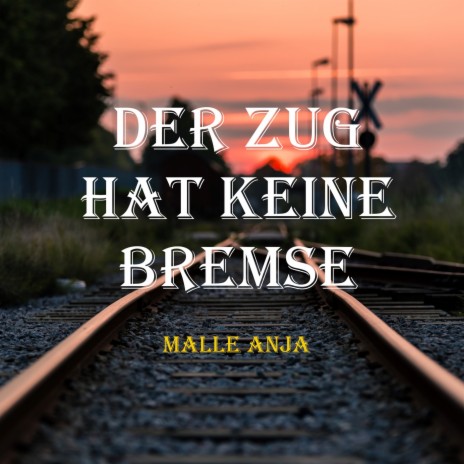 Der Zug hat keine Bremse (Radio Edit) cover art