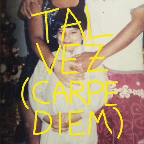 Tal Vez (Carpe Diem) cover art