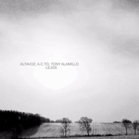 Lejos ft. Tony Alamillo & A.C.TO. cover art