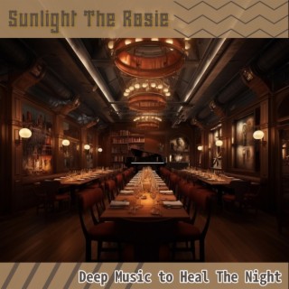 Deep Music to Heal the Night