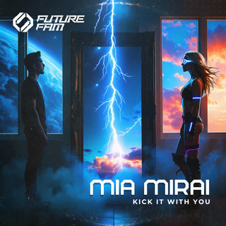 Kick It With You ft. Future Fam UNIVERSE cover art