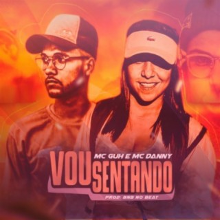 Vou Sentando ft. BNB No Beat & MC Danny cover art