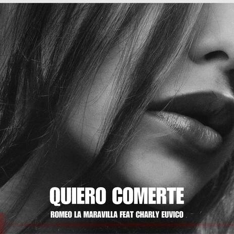 Quiero comerte ft. Charly Euvico cover art