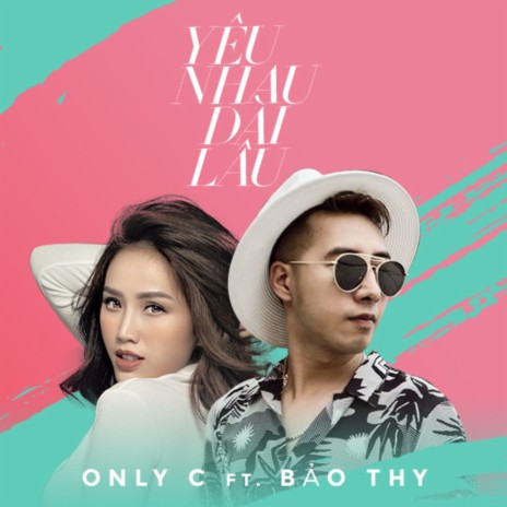 Yêu Nhau Dài Lâu ft. Bảo Thy cover art