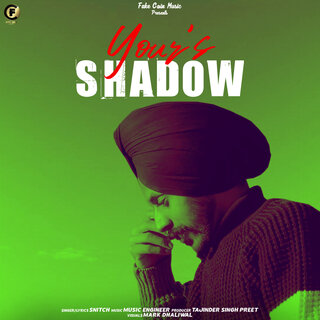 Yours Shadow ft. Music Engineer & Tajinder Singh Preet cover art