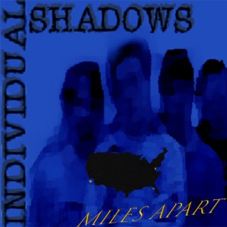 Individual Shadows